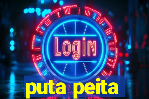 puta peita